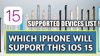 iOS 15 Supported Devices | which iPhones will Get iOS 15 update | iPhone fold is here!