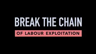Labour Exploitation is criminal