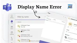 How to fix microsoft teams is showing unknown user or display name
