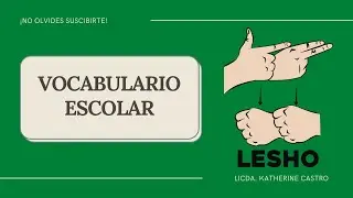 VOCABULARIO ESCOLAR EN LESHO - KATHERINE CASTRO