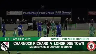 Charnock Richard Vs Longridge Town (14.09.21)