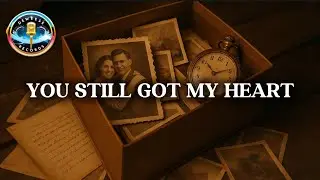 When You&rsquo;re Not Over Them Yet | You Still Got My Heart (Lyric Video)