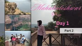 Mahableshwar Day 1| Part 2 | complete information about the points | #cousin