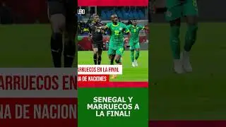 🏆🔥 Senegal y Marruecos a la gran final de la Copa Africana ⚽🇸🇳🇲🇦 #CopaAfricana #Senegal #marruecos