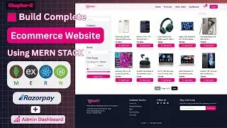 2. Build a Complete E-Commerce Website Using MERN Stack | RAZORPAY Integration + Admin Panel