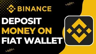How to Deposit Money on your Binance Fiat Wallet | 2023