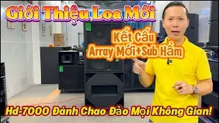 Loa Mạnh Thế N&agrave;y-H&agrave;ng X&oacute;m Chịu Kh&ocirc;ng Nổi Đ&acirc;u&rdquo;Loa Mới HD-7000 Sự Đột Ph&aacute; &Acirc;m Thanh-Qu&aacute; Mạnh&rdquo;0799060399