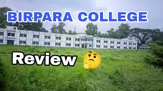 Birpara College Kaisa hai