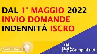 ⚠️ DAL 1&deg; MAGGIO 2022 ⚡ INVIO NUOVE DOMANDE INDENNIT&Agrave; ISCRO 💶