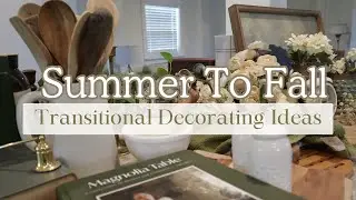 Early Fall Neutral Decorating Ideas || How To Transition From Summer To Fall Decor || Neutral Decor
