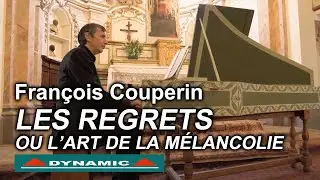 Fran&ccedil;ois Couperin - Les Regrets ou L&rsquo;art de la M&eacute;lancolie - CDS7879 Stefano Lorenzetti (harpsichord)
