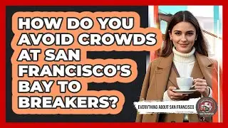 How Do You Avoid Crowds At San Francisco's Bay To Breakers? - Everything About San Francisco