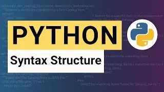 Python Tutorial 03: Syntax Structure - Python Code Basics
