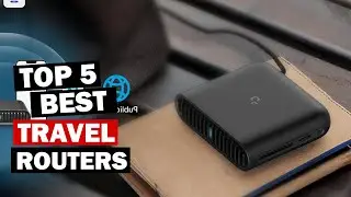 Top 5 Best Travel Routers 2025