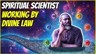 Spiritual Scientist Working By Divine Laws