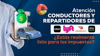 &iquest;Eres conductor de Uber, Lyft, DoorDash o Uber Eats? Cap.1059