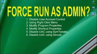 Force Run As Administrator with 6 Ways - Windows