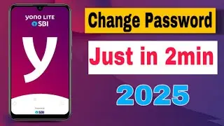 How to Change Yono SBI Lite Password in 2025 || Yono SBI Lite ka Password kaise change kare 2025