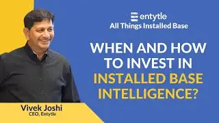 When and How to Invest in Installed Base Intelligence?