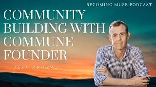 How To Build a Global Wellness Community with Jeff Krasno