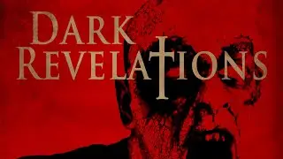Dark Revelations | Official Trailer | Summer Hill Entertainment