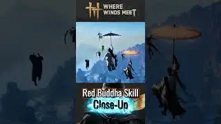 Red Buddha Skill Close-Up | Where Winds Meet  #wherewindsmeet #wherewindsmeetglobal #wwm