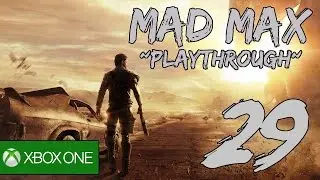 Mad Max Playthrough Part 29: Jeet's Projects - Cleanup Crew