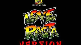 Love Rasta Riddim Mix (Full) Feat. King Mas, Michael Palmer, Jah Pilot (October 2019)