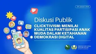 Clicktivism: Menilai Kualitas Partisipasi Anak Muda dalam Ketahanan Demokrasi Digital