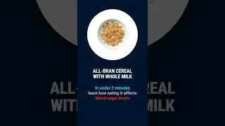 All-Bran Cereal with Whole Milk Impact on Blood Sugar #bloodsugar #cereal