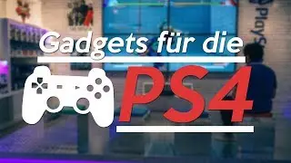 △ ✘ GADGETS F&Uuml;R DIE PS4 🎮 | COOLE UND N&Uuml;TZLICHE GADGETS F&Uuml;R DIE PLAYSTATION 4 (2018) 🕹️