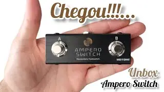 Acabou de chegar! Ampero Switch
