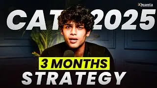 CAT 2025 Preparation in 3 months | 40-30-20 Rule + Mock Test Strategy for 99%ile