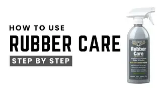 How to Use Rubber Care &ndash; Get a New Tire Look in Minutes