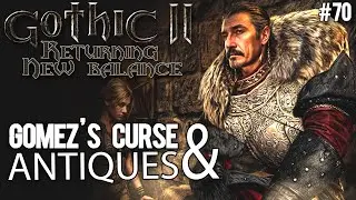 70. Gomez's Curse and Antiques - Gothic II New Balance guide