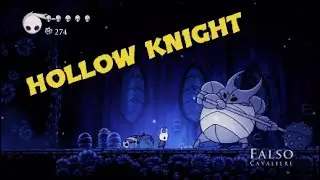 HOLLOW KNIGHT Falso Cavaliere Primo Boss