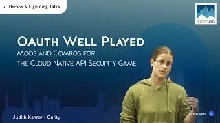 OAuth Well Played &ndash; Mods and Combos for the Cloud Native API Security Game