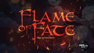 FLAME OF FATE ( Music by Paolo Diotti)
