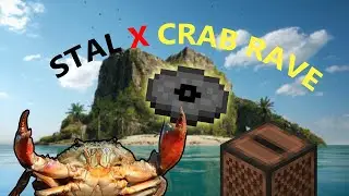 Crab rave and Minecraft: Stal go really good with eachother