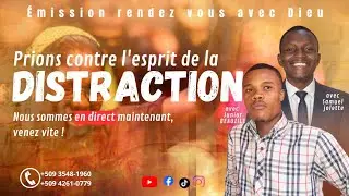 prions contre l'esprit de la distraction | &eacute;mission rendez vous avec Dieu | 22 Janv. 2026 | #prayer