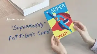 Creative DIY Felt Fabric Card Tutorial No.09 | 