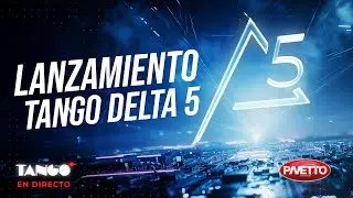 Resumen Lanzamiento Tango Delta 5 | Estudio Pavetto