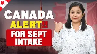 CANADA ALERT!! FOR SEPT INTAKE | STUDY VISA UPDATES 2024 |  USA CANADA UK | THE VISA OFFIC