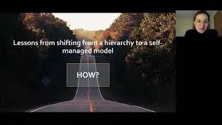 Reinventing Work Cambridge: Lessons from shifting from a hierarchy to a self-managed model