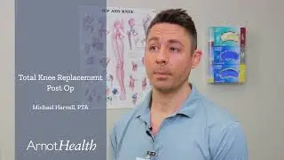 Total Knee Replacement Post Operative Instructions