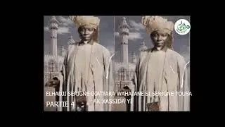 ELHADJI SERIGNE DIATTARA SERIGNE TOUBA AK XASSIDA YI 4