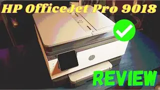 HP OfficeJet Pro 9018 Review