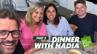 Dinner with Nadia: My Food Bag Now Serves 6 - Part 2
