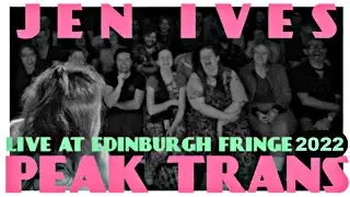 JEN IVES : PEAK TRANS (FULL SHOW)