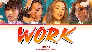 no na - work (Color Coded Lyrics)